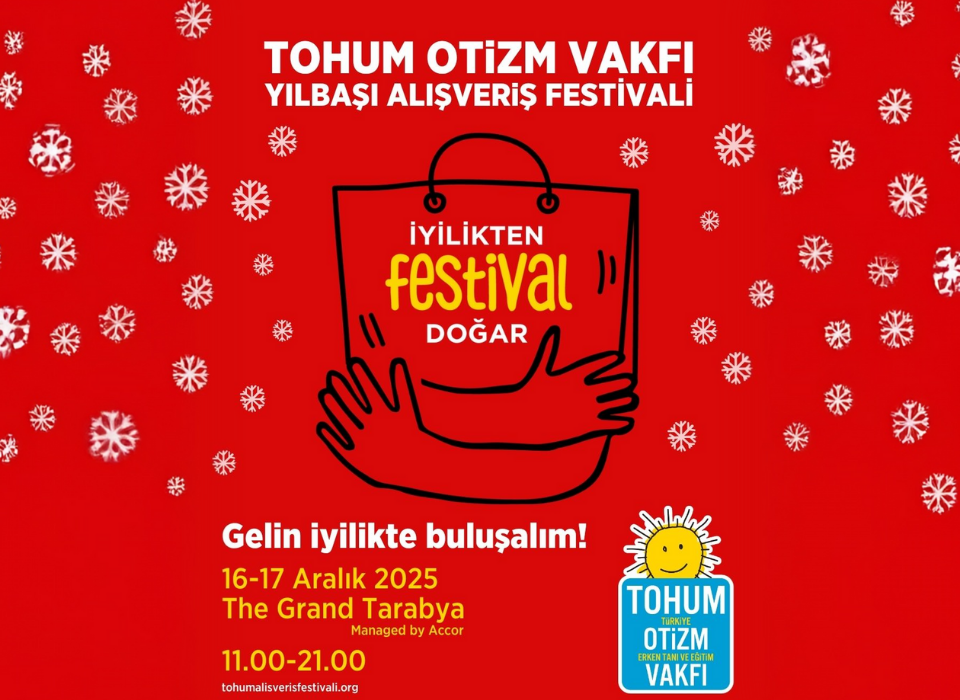 Tohum Otizm Vakfı Launches New Year Shopping Festival Themed "A Festival Born from Kindness"